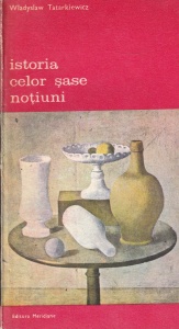 Wladyslaw Tatarkiewicz - Istoria celor sase notiuni