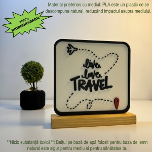 Decoratiune Casa, Live, Love, Travel – DECORADI®, Eco-friendly, Baza din Lemn Natural, Design Modern, alb/negru 15cm – Cadou sau Decoratiune de interior ideala pentru iubitorii de calatorii, Printat 3D din PLA (plastic biodegradabil) - Img 3