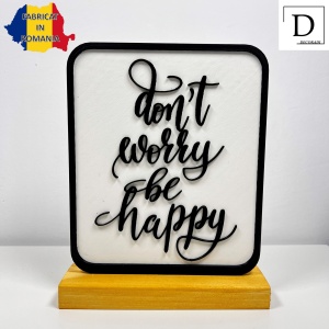 Decoratiune Casa, Don't Worry, Be Happy – DECORADI®, Eco-friendly, Baza din Lemn Natural, Cadou motivational, Design Modern, alb / negru 18cm – Decoratiune de interior cu Design Modern, Printat 3D din PLA(plastic biodegradabil) - Img 2