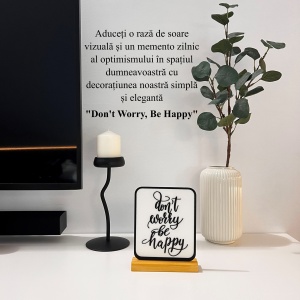 Decoratiune Casa, Don't Worry, Be Happy – DECORADI®, Eco-friendly, Baza din Lemn Natural, Cadou motivational, Design Modern, alb / negru 18cm – Decoratiune de interior cu Design Modern, Printat 3D din PLA(plastic biodegradabil) - Img 4