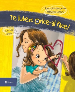 Te iubesc, orice ai face!