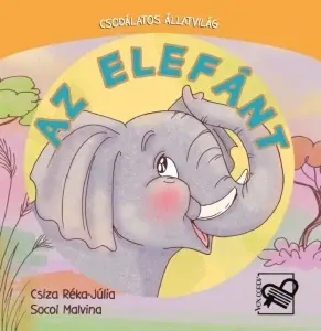 Az elefánt – Csodálatos állatvilág