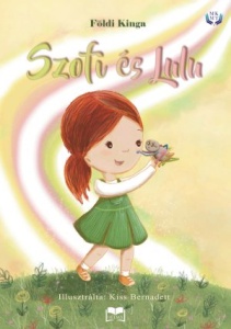 Földi Kinga: Szofi és Lulu