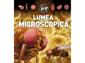 Lumea microscopică - 3D