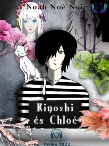 Noah Noé Noir: Kiyoshi és Chloé