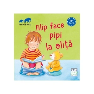 Filip face pipi la oliță - Primii pași