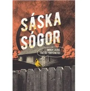Imreh Lajos: Sáska sógor - Imreh Lajos tréfás történetei