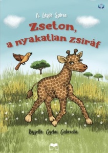 K. László Szilvia: Zseton, a nyakatlan zsiráf