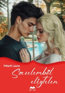 Péterfi Laura: Szerelemből elégtelen