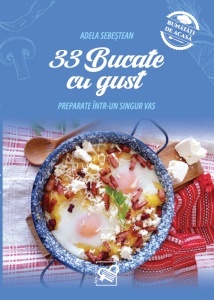 33 bucate cu gust preparate într-un singur vas
