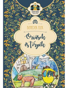 Benedek Elek: Óriások és törpék