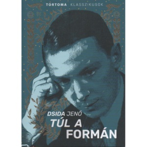 Dsida Jenő: Túl a formán