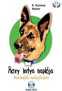 K. Kormos Noémi: Roxy kutya naplója - második nekifutás