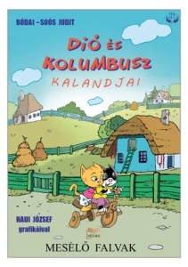 Bódai-Soós Judit: Dió és Kolumbusz kalandjai