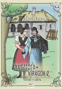 Fedina Lídia: Akasztófavirágok 2. - Ne tegyétek ti leányok