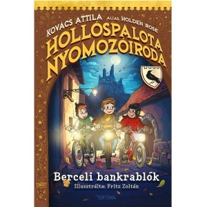 Kovács Attila alias Holden Rose: Hollóspalota nyomozóiroda – Berceli bankrablók