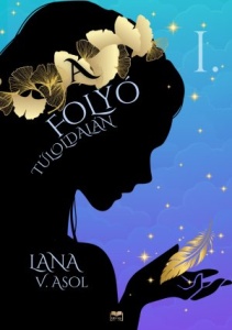 Lana V. Asol: A folyó túloldalán (2 kötet)
