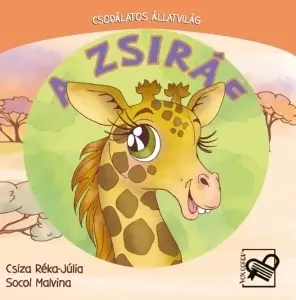 A zsiráf – Csodálatos állatvilág