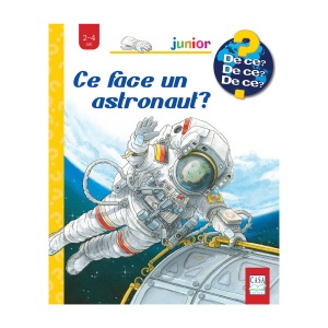Ce face un astronaut? (2-4 ani)
