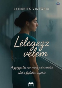 Lenarits Viktória: Lélegezz velem