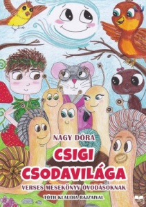 Nagy Dóra: Csigi csodavilága