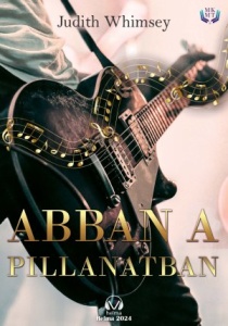 Judith Whimsey: Abban a pillanatban