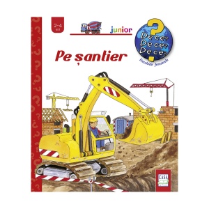 Pe şantier (2-4 ani)