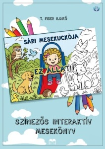 T. Fiser Ildikó: SÁRI MESEKUCKÓJA - Ez állati!