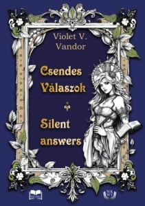 Violet V. Vandor: Csendes válaszok