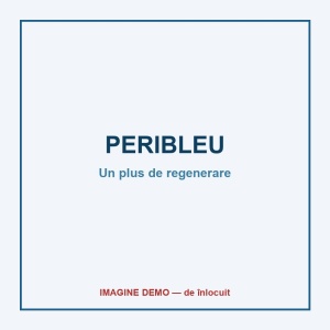 PERIBLEU — Un plus de regenerare