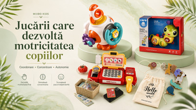 Jucării care dezvoltă motricitatea copiilor: selecție educațională Mixbo pentru coordonare și autonomie