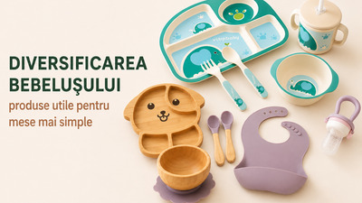 Diversificarea bebelușului: produse utile pentru mese mai simple, mai curate și mai bine organizate